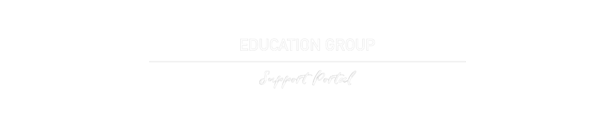 Education Group | Support Portal